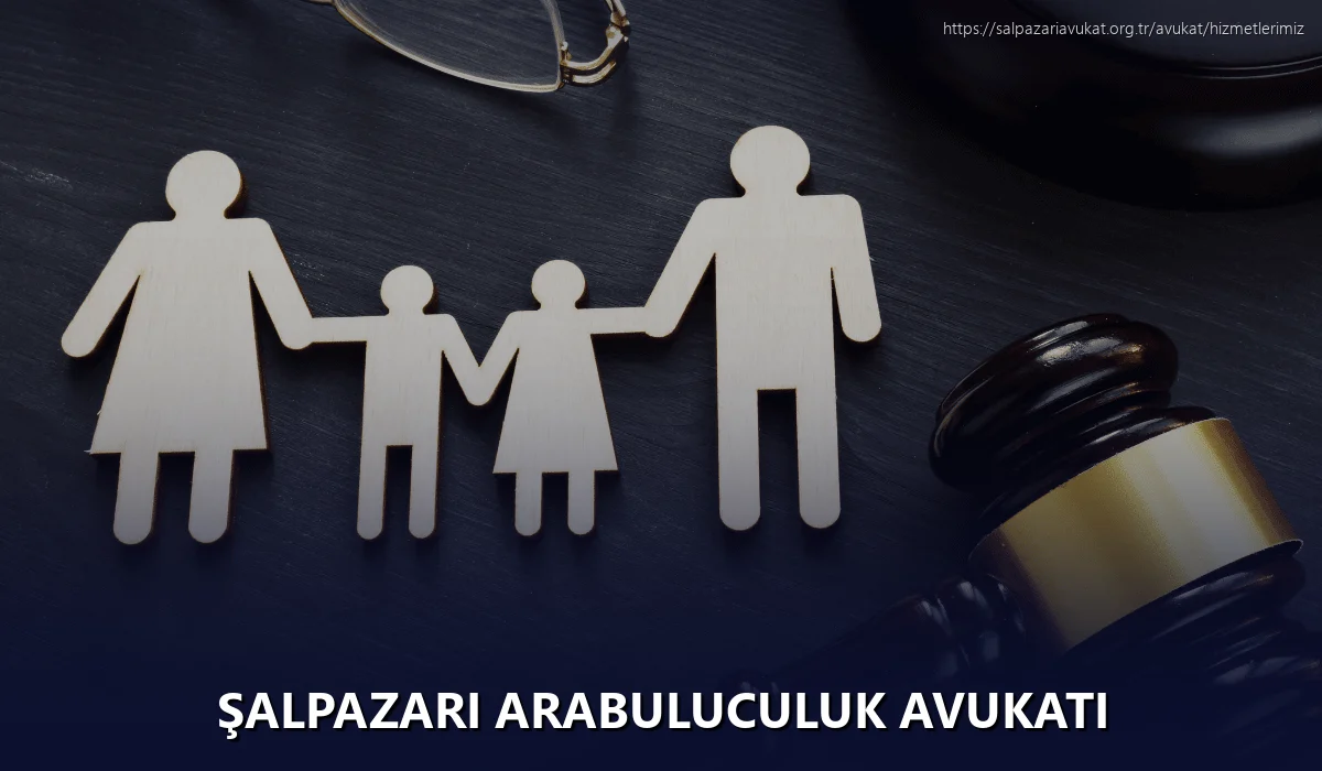 Şalpazari Arabuluculuk Avukatı