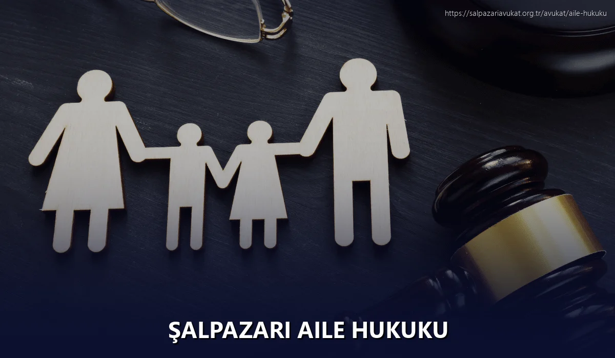 Şalpazari Aile Hukuku
