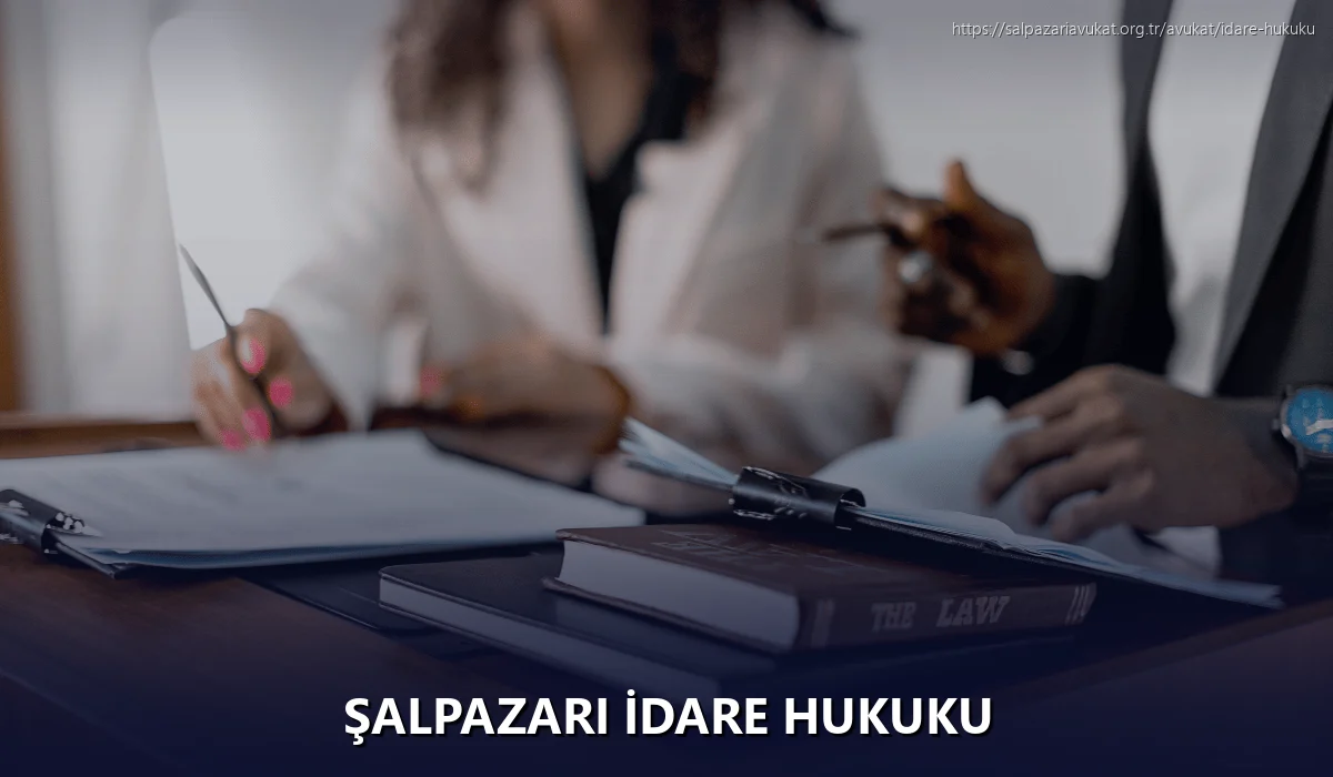 Şalpazari İdare Hukuku