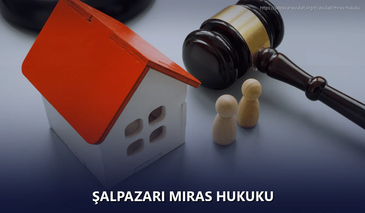 Şalpazari Miras Hukuku