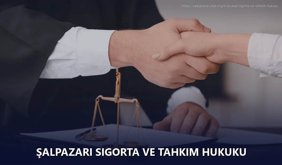 Şalpazari Sigorta ve Tahkim Hukuku