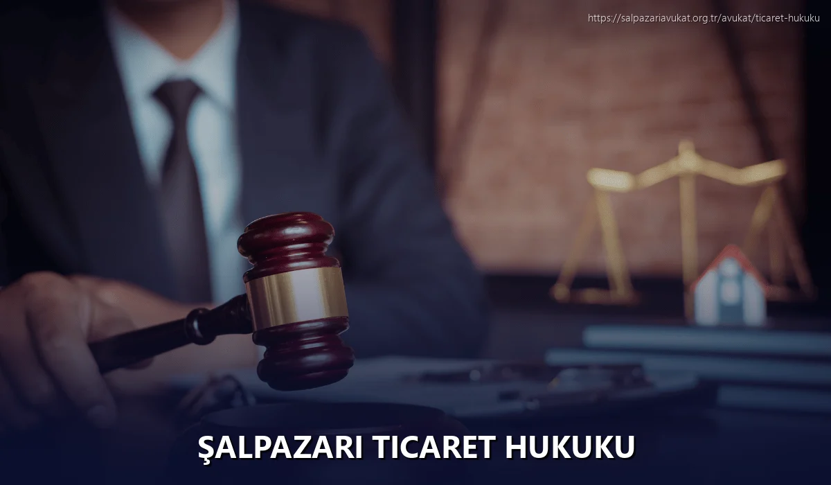 Şalpazari Ticaret Hukuku